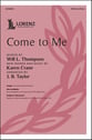 Come to Me SATB choral sheet music cover
